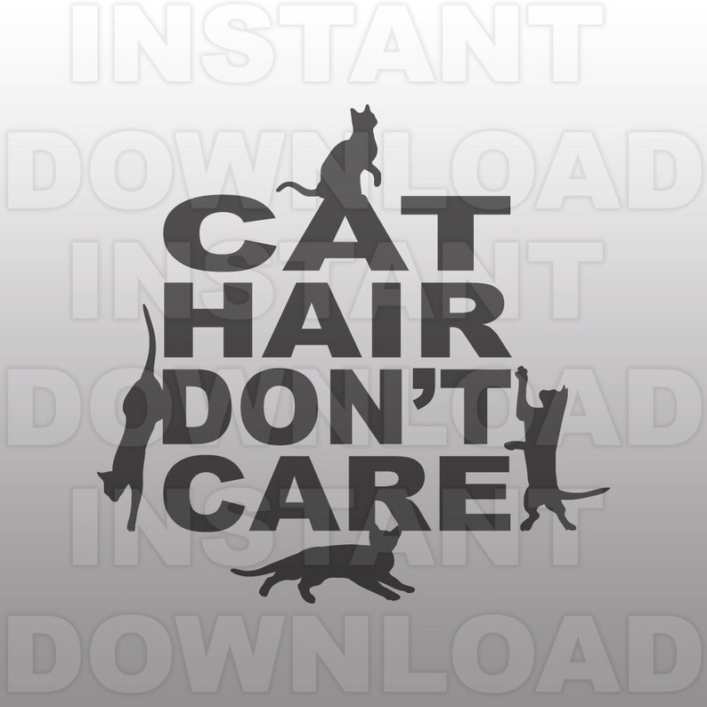 Puede incluir: Dise&ntilde;o gr&aacute;fico en blanco y negro con el texto "Cat Hair Don't Care" y varias siluetas de gatos.