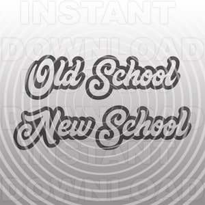 Archivo SVG de la vieja escuela, SVG de la nueva escuela, Vintage Retro svg, vinilo calcomanía svg, camisa svg, SVG diciendo-Uso comercial y personal- Cricut,Silhouette Cameo