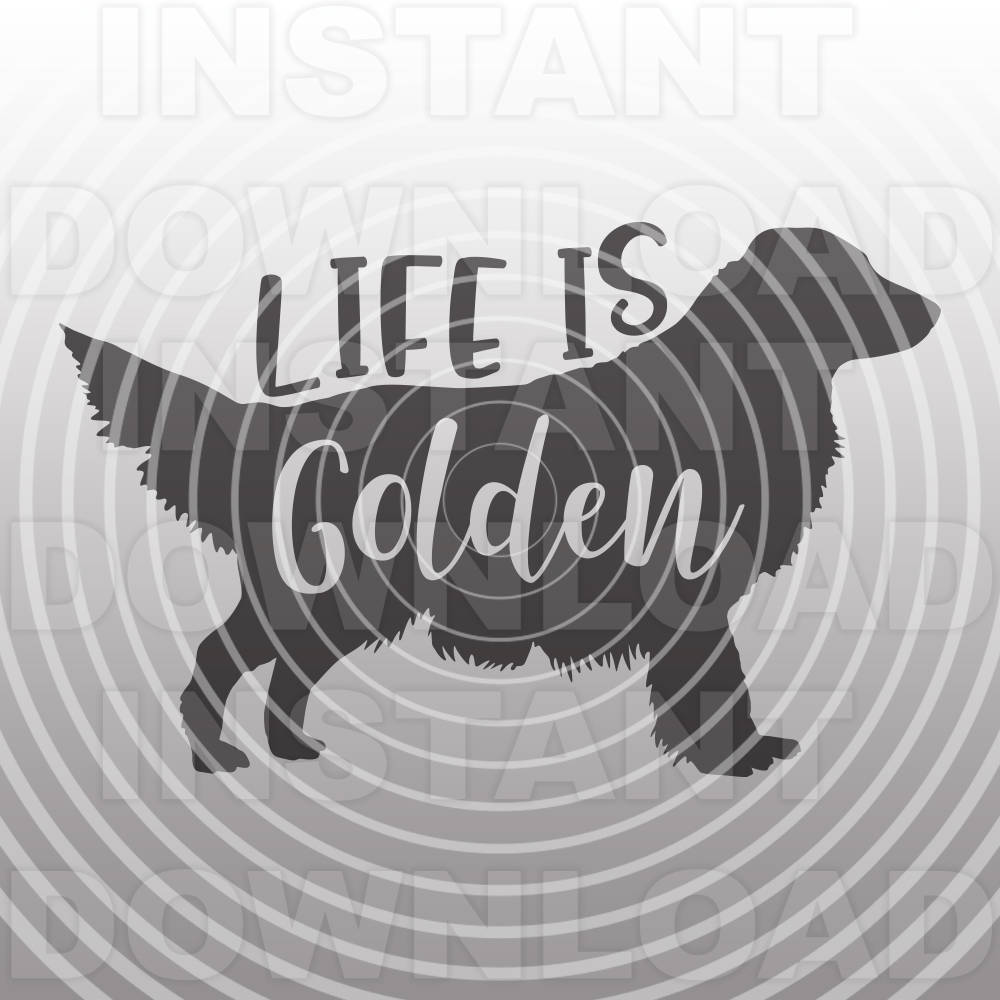 Golden Retriever Life is Golden SVG File,funny Dog Lover Svg,t-shirt ...
