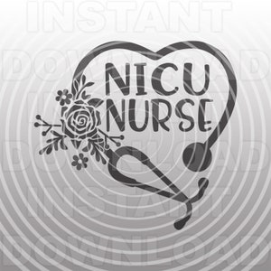May include: Black and white graphic design of a stethoscope in the shape of a heart with the text "NICU NURSE" and floral accents.