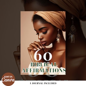 May include: A woman with brown skin is wearing a brown headscarf and large gold earrings. She is praying with her hands clasped together. The image has the text "60 BIBLICAL AFFIRMATIONS 1 JOURNAL INCLUDED" in green text on a white background.