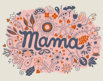 Blank greeting card for a new mom, mom's birthday or mother's day - flowers and hand-lettered Mama