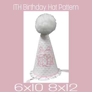 In the Hoop Birthday Hat Pattern Embroidery Design for Babies or Toddlers Boy or Girl by Creative Stitch Designs, ITH Birthday Hat