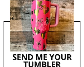 Custom Laser Engraved Tumbler: Send In Your Tumbler For Engraving