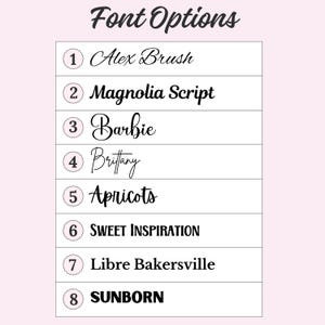 May include: A graphic displaying font options. The title "Font Options" is in a cursive font. Below, eight different font styles are shown, each with a number and a sample of the font's name, including "Alex Brush" and "SUNBORN".