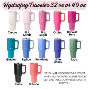 May include: A collection of Hydrojug Traveler tumblers in various colors, including cream, pink, blue, green, black, and salmon. Each tumbler has a handle and a lid. The text on the image reads "Hydrojug Traveler 32 oz or 40 oz."