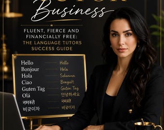 Building Your Language Tutoring Business | Step by Step Guide | Your Boss Babe Guide to Starting a Language Tutoring Empire