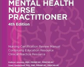 Psychiatric mental Health Nurse Practitioner Review and Resource Manual Psychiatric mental Health Nurse Practitioner Review and Resource Manual