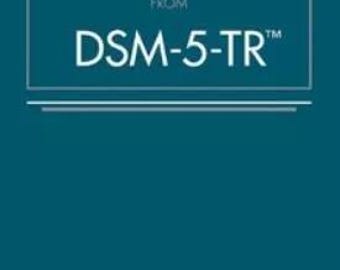 Desk Reference to the Diagnostic Criteria from DSM-5-TR by American Psychiatric