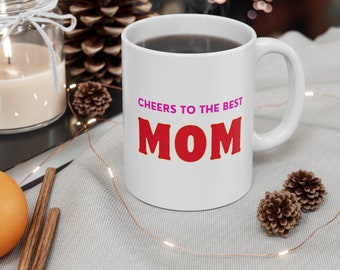 Best mom mug, mothers day gift, mothers day mug, cheers to the best mom, gift, birthday present, birthday gift, mothers day, mother, gift