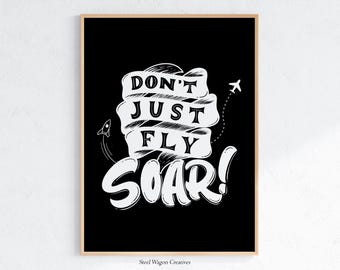 Don't Just Fly Soar Nursery Art, Nursery Quotes, Soar Poster, Nursery Printables, Kids Room Wall Art, Childs Bedroom Decor, Baby Shower Gift