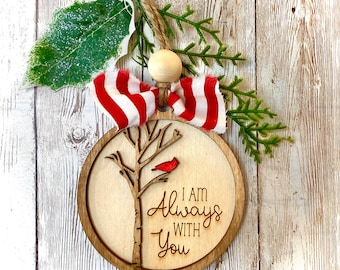 Cardinal I am always with you ornament - wooden ornament