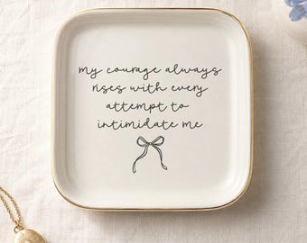 Jane Austen Quote Ceramic Jewelery Dish, Pride and Prejudice Book Lover Gift, My Courage Always Risesl Ring Dish
