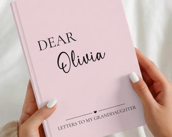 Letters To My Granddaughter, Dear Granddaughter Journal, Birthday letters to my Grandchild Notebook, Personalized Custom Keepsake Gift