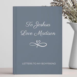 Cartas a mi novio, diario personalizado, cuaderno de cartas de amor personalizado, regalo de aniversario de citas personalizado de mi novia