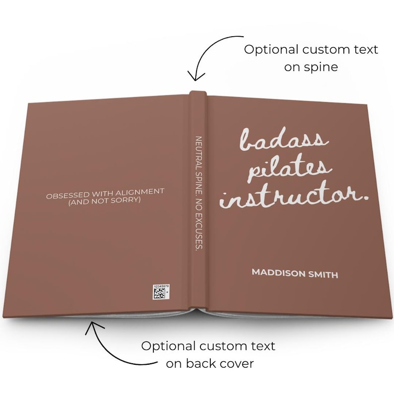 May include: A brown book with the text "badass pilates instructor" in white script. The spine reads "NEUTRAL SPINE. NO EXCUSES." The back cover has the text "OBSESSED WITH ALIGNMENT (AND NOT SORRY)." The author's name, Maddison Smith, is also visible.