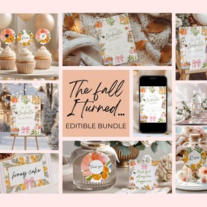 Puede incluir: Un collage de decoraciones y papelería para fiestas con temática otoñal. Incluye invitaciones, letreros, adornos para cupcakes y etiquetas de recuerdo con diseños florales y de calabazas. El texto "The fall I turned... EDITABLE BUNDLE" se muestra en el centro.