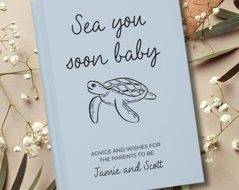 Sea You Soon Baby Shower Guestbook, Turtle Ocean Themed Personalized Memory book, Baby Shower Decor, New Mom Gift, Custom Wishes for Baby