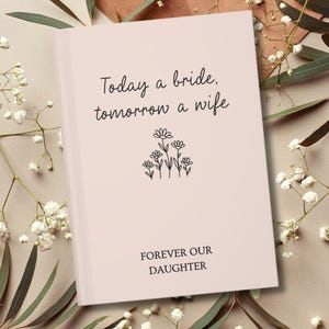 Regalo de boda personalizado para mi hija de parte de mamá y papá, hoy novia, mañana esposa, diario de recuerdos de boda, cartas para mi hija