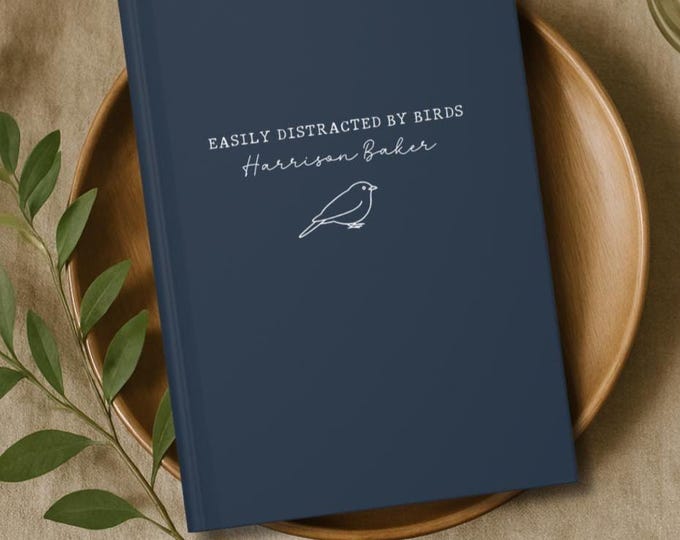 Personalized Bird watching Journal, Easily Distracted by Birds, Bird Observation Log