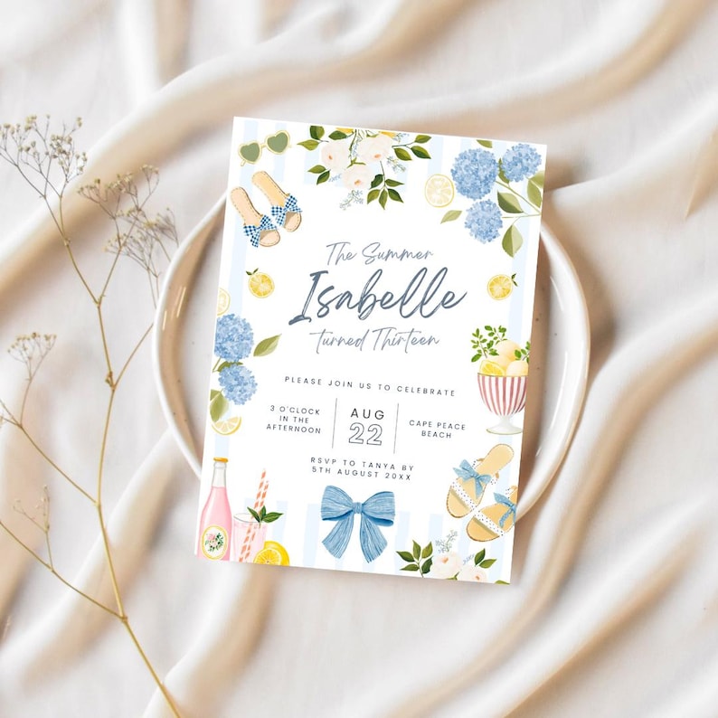 May include: A summer-themed invitation with the text "The Summer Isabelle Turned Thirteen." The design includes blue hydrangeas, lemons, and sandals. The invitation also includes the date August 22 and the time 3:00 PM.