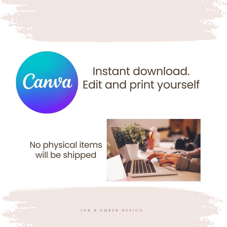 May include: A digital design advertisement featuring the Canva logo in a blue and purple gradient circle. Text reads "Instant download. Edit and print yourself." A laptop is shown with hands typing. The text "No physical items will be shipped" is also present.