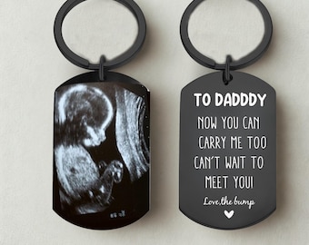 Personalized Baby Ultrasound Keychain,Daddy Carry Me,Expecting Dad gifts,Sonogram Dad Father's Day Gift from Bump, New Born Keepsake Gift