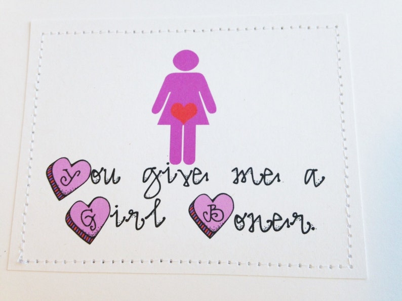 Dirty card for your sweetheart. You give me a girl boner. image 1