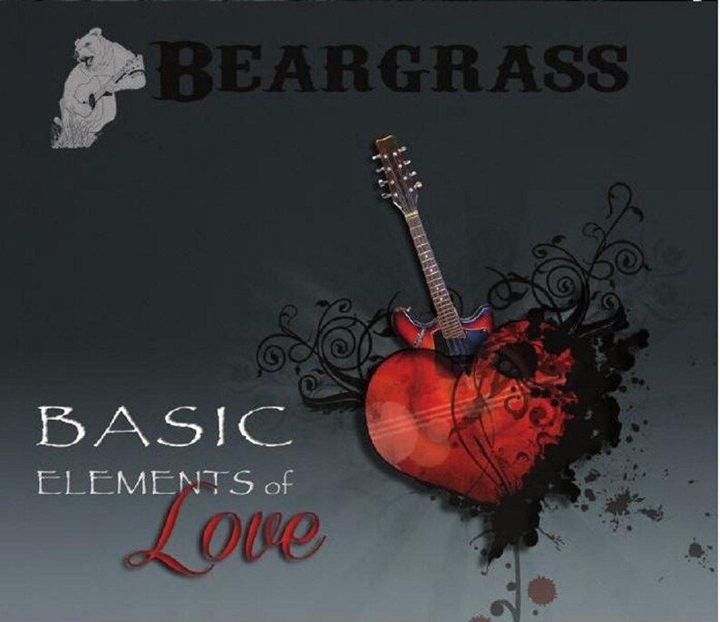 BEARGRASS 2013 CD Basic Elements of Love by Beargrass image 1