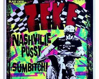 Zeke and Nashville Pussy hand printed Poster