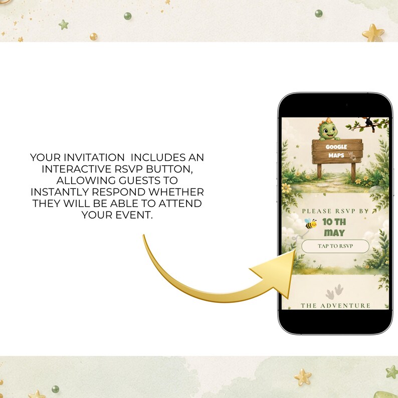 May include: A smartphone displaying a digital invitation with a green dinosaur, a wooden Google Maps sign, and a Tap to RSVP button. Text reads: Your invitation includes an interactive RSVP button, allowing guests to instantly respond.