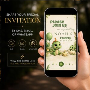 May include: A smartphone screen displaying a digital birthday invitation with green text that reads: PLEASE JOIN US in celebrating NOAH'S FOURTH BIRTHDAY. The graphic features two green cartoon dragons, a green balloon, and a small birthday cake.