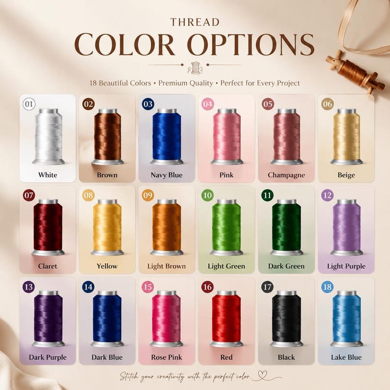 May include: A color chart displays 18 thread color options, including white, brown, navy blue, pink, champagne, and beige. The text reads "Thread Color Options" and "Stitch your creativity with the perfect color."