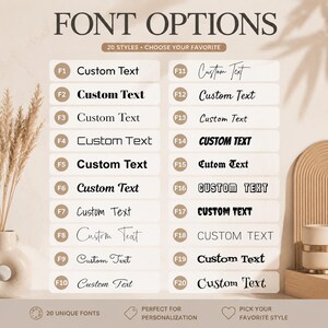 May include: A graphic showcasing 20 font options for customization. Each font is displayed with the text "Custom Text" in various styles, ranging from classic to modern. The image includes the text "Font Options" and "Choose Your Favorite."