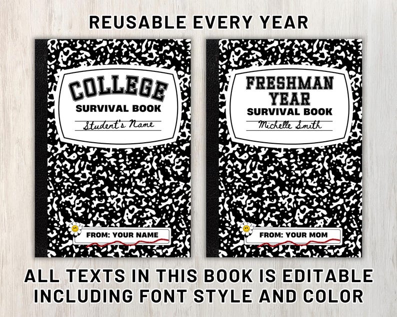 May include: Two composition notebooks with black and white speckled covers. One says "COLLEGE SURVIVAL BOOK" and the other says "FRESHMAN YEAR SURVIVAL BOOK". Both have editable text fields for names. The text "REUSABLE EVERY YEAR" is at the top.