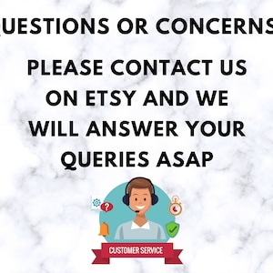 May include: A cartoon illustration of a customer service representative wearing a headset and smiling. The text reads "QUESTIONS OR CONCERNS? PLEASE CONTACT US ON ETSY AND WE WILL ANSWER YOUR QUERIES ASAP".