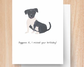 Grappige verjaardagskaart met hond – Aquarel puppy illustratie, felicitatie voor een gemiste verjaardag