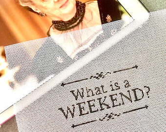 What is a Weekend? Hand Painted Needlepoint Canvas