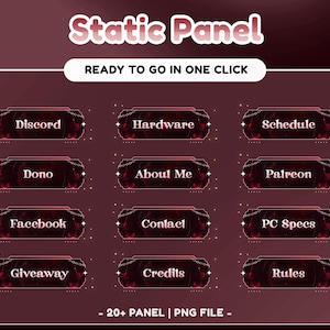 Peut inclure: Graphique bordeaux avec le texte "Static Panel" et "Ready to go in one click". En dessous, des boutons avec les mentions "Discord", "Hardware", "Schedule", "Dono", "About Me", "Patreon", "Facebook", "Contact", "PC Specs", "Giveaway", "Credits" et "Rules".