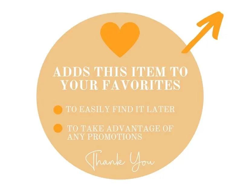 Op de afbeelding: Een gele cirkel met een oranje hart en een pijl die naar rechts wijst. De tekst "ADDS THIS ITEM TO YOUR FAVORITES" staat in wit. Onder de tekst staan twee opsommingstekens met de tekst "TO EASILY FIND IT LATER" en "TO TAKE ADVANTAGE OF ANY PROMOTIONS". De tekst "Thank You" staat in wit cursief onderaan de cirkel.