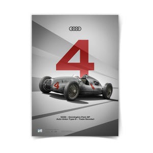 May include: A vintage racing car poster featuring a silver Auto Union Type D race car with the number 4 in red. The poster includes the text "1938 - Donnington Park GP Auto Union Type D - Tazio Nuvolari" and the Audi logo.