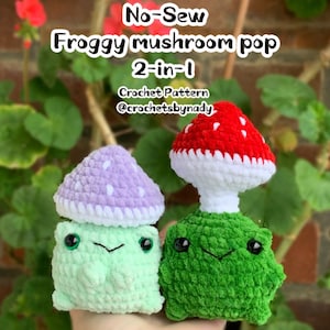 No-Sew Froggy Mushroom Pop 2-in-1 Crochet Pattern| Amigurumi | beginner friendly