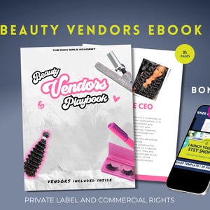 以下が含まれることがあります： 「Beauty Vendors Playbook」というタイトルの電子書籍。ピンクと黒のデザインで、髪の毛、メイク、Etsyショップキットを表示するスマートフォンが特徴です。電子書籍には、プライベートラベルと商用権が含まれています。