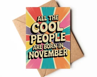 Biglietto di auguri di compleanno di novembre stampabile / Biglietto di auguri per qualcuno nato a novembre / Biglietto di auguri di compleanno stampabile dell'ultimo minuto / Regalo di compleanno di novembre