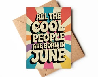 Juni Geburtstagskarte zum Ausdrucken | Alles Gute zum Geburtstag Grußkarte | Alle coolen Leute sind im Juni geboren | PDF Geburtstagskarte