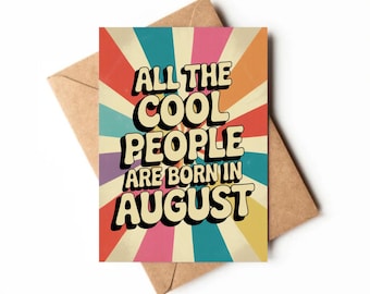 August Birthday Card Printable | Last minute gift for people born in August | All the cool people are born in August | PDF Birthday Card