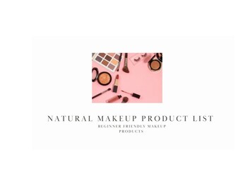 Makeup Product List (Drugstore) | Soft Glam Product List | Natural Glam Guide E Book | Makeup for Beginners