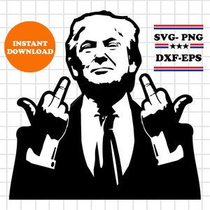 Trump Middle Finger Svg Layered Item, Clipart, Cricut Vector Cut File, Svg, Png Dxf, Eps Clip Art Files