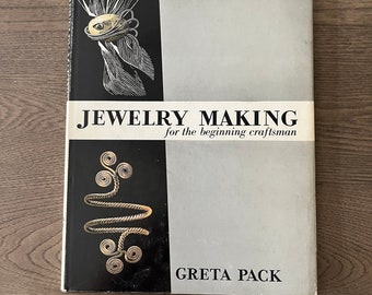 Jewelry Making for the Beginning Craftsman by Greta Pack, Hard Cover 1st Edition