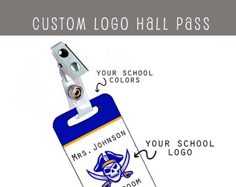 Custom School Logo Hall Pass, Personalized Hall Passes, Classroom Decor
